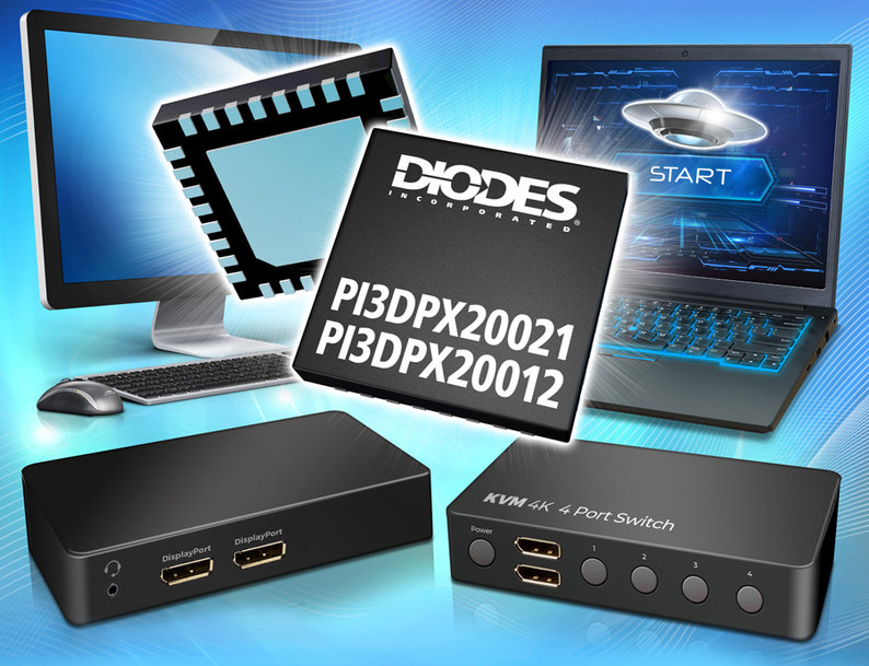 Tunable Mux/DeMux Linear ReDrivers from Diodes Incorporated Enable Routing at 20Gbps DisplayPort Data Rates